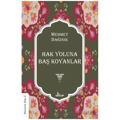 Hak Yoluna Baş Koyanlar - Mehmet Dağınık - Girdap Kitap