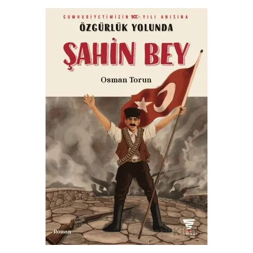Özgürlük Yolunda Şahin Bey - Osman Torun - Varyant Yayıncılık