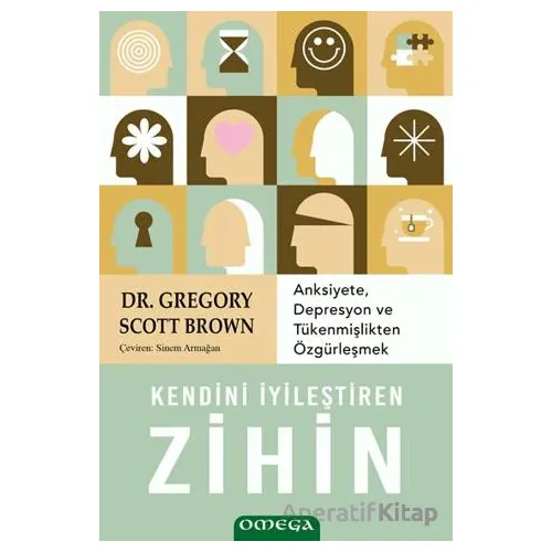 Kendini İyileştiren Zihin - Gregory Scott Brown - Say Yayınları