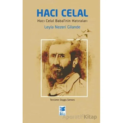 Hacı Celal - Leyla Nezeri Gilande - Feta Yayıncılık