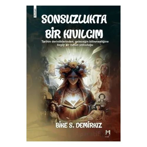 Sonsuzlukta Bir Kıvılcım - Bike S. Demirkız - Memento Mori