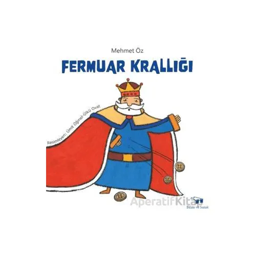 Fermuar Krallığı - Mehmet Öz - Bilim ve Sanat Yayınları