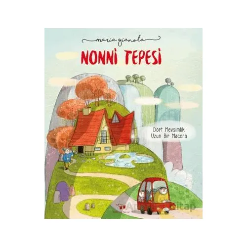 Nonni Tepesi - Maria Gianola - Bilim ve Sanat Yayınları
