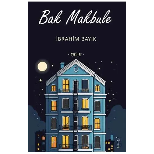 Bak Makbule - İbrahim Bayık - Armoni Yayıncılık