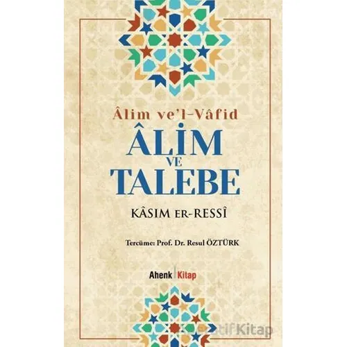 Alim ve Talebe - Kasım er-Ressi - Ahenk Kitap
