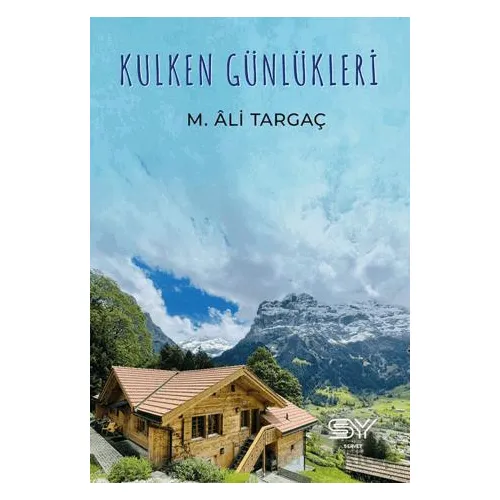 Kulken Günlükleri - M. Ali Targaç - Servet Yayınevi