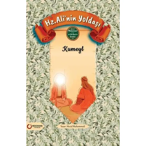 Hz. Ali’nin Yoldaşı Kumeyl - Mecid Muhammedi - Hekimane Yayınları
