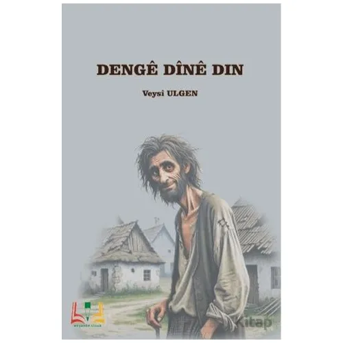 Dengê Dînê Din - Veysi Ülgen - Sidar Yayınları