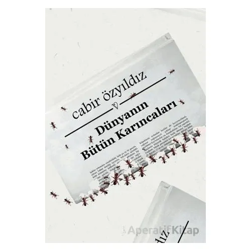 Dünyanın Bütün Karıncaları - Cabir Özyıldız - Vacilando Kitap