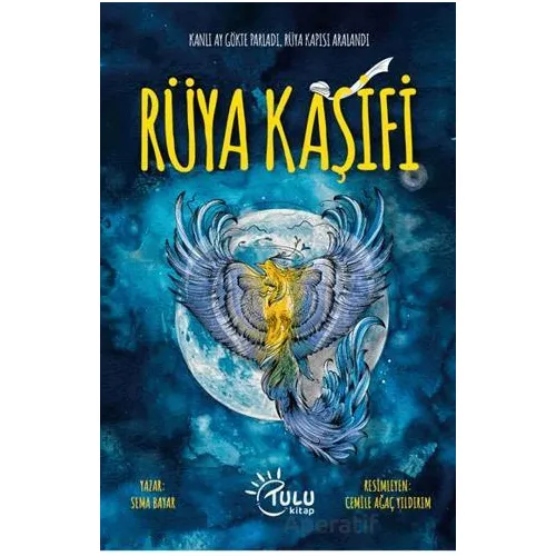 Rüya Kaşifi - Sema Bayar - Tulu Kitap