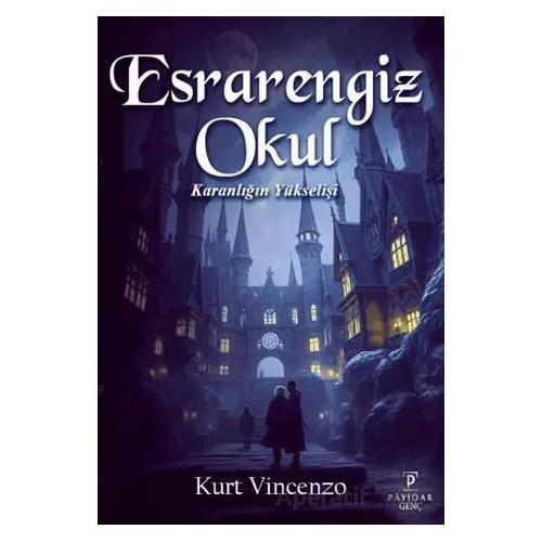 Esrarengiz Okul: Karanlığın Yükselişi - Kurt Vincenzo - Payidar Genç