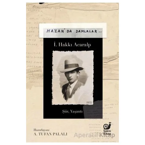 Hazan’da Damlalar - A. Tufan Palalı - Sakin Kitap