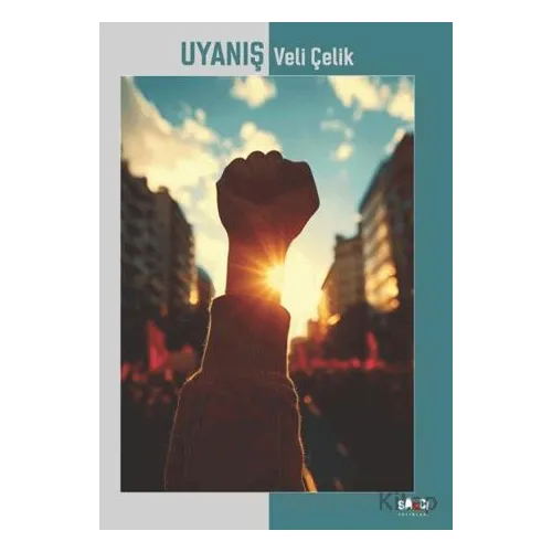 Uyanış - Veli Çelik - Sancı Yayınları