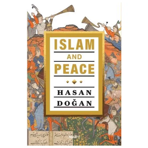 Islam and Peace - Hasan Doğan - Kadim Yayınları
