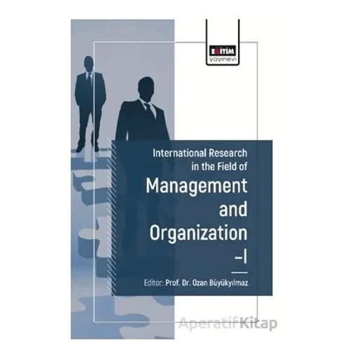 International Research in the Field of Management and Organization I