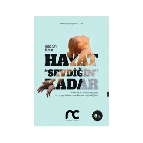 Hayat Sevdiğin Kadar - Necati Özer - NC Yayınları