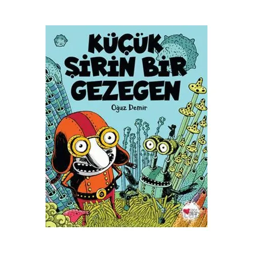 Küçük Şirin Bir Gezegen - Oğuz Demir - Can Çocuk Yayınları