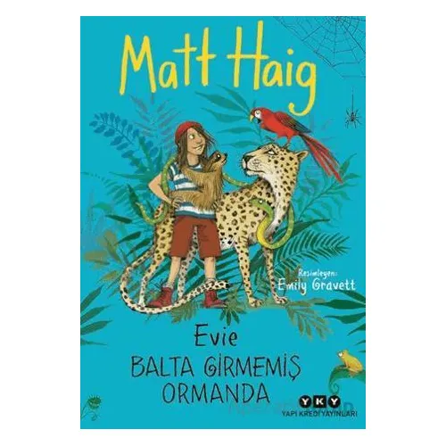 Evie Balta Girmemiş Ormanda - Matt Haig - Yapı Kredi Yayınları