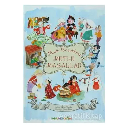 Mutlu Çocuklara Mutlu Masallar - Nihan Taştekin - Mandolin Yayınları