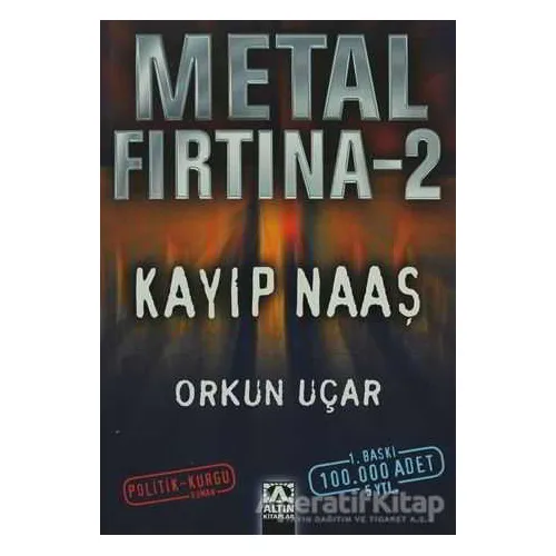Metal Fırtına 2 Kayıp Naaş - Orkun Uçar - Altın Kitaplar