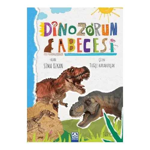 Dinazorun Abecesi - Sima Özkan - Altın Kitaplar