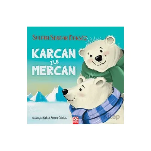 Karcan İle Mercan - Sultan Serdar Doksöz - Altın Kitaplar
