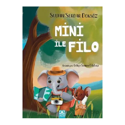 Mini İle Filo - Sultan Serdar Doksöz - Altın Kitaplar