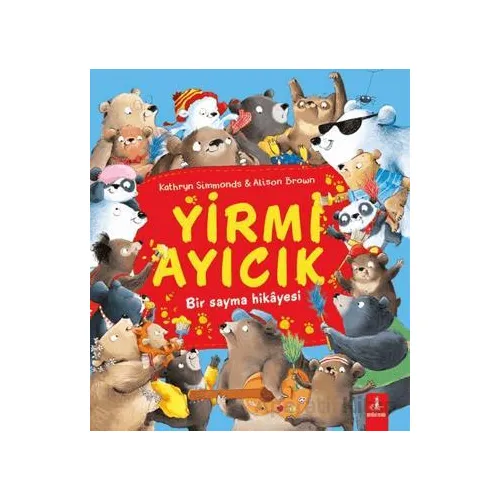 Yirmi Ayıcık - Kathryn Simmonds , Alison Brown - Büyülü Fener Yayınları