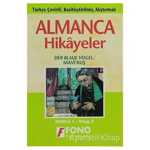 Almanca Hikayeler - Mavi Kuş (derece 1-B) - Kolektif - Fono Yayınları