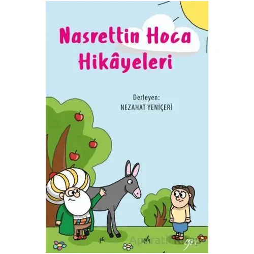 Nasrettin Hoca Hikayeleri - Nezahat Yeniçeri - Öteki Yayınevi