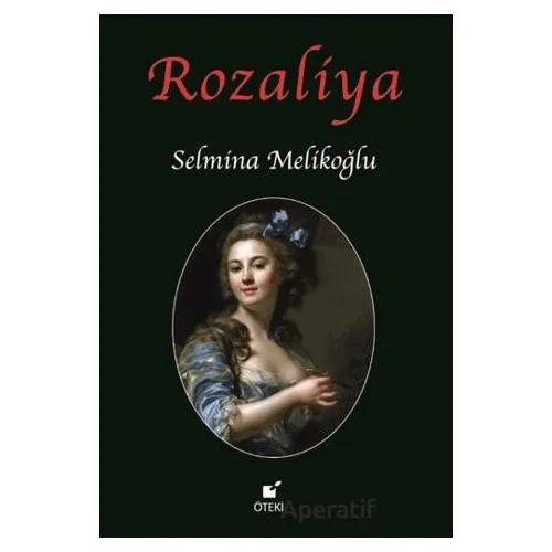 Rozaliya - Selmina Melikoğlu - Öteki Yayınevi