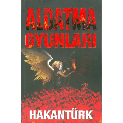 Aldatma Oyunları Hakan Türk