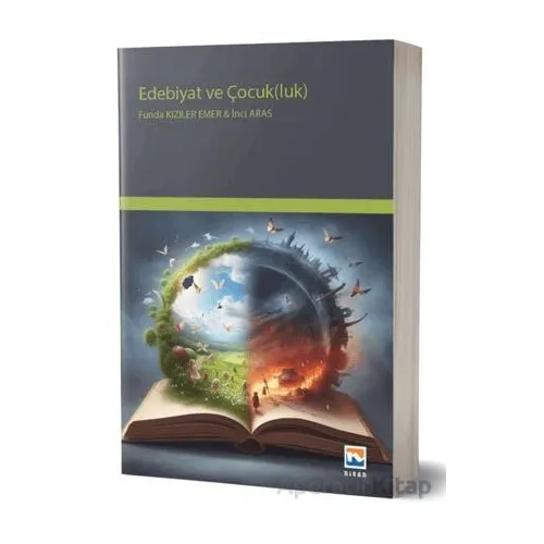 Edebiyat ve Çocukluk - Funda Kızıler Emer - Nisan Kitabevi