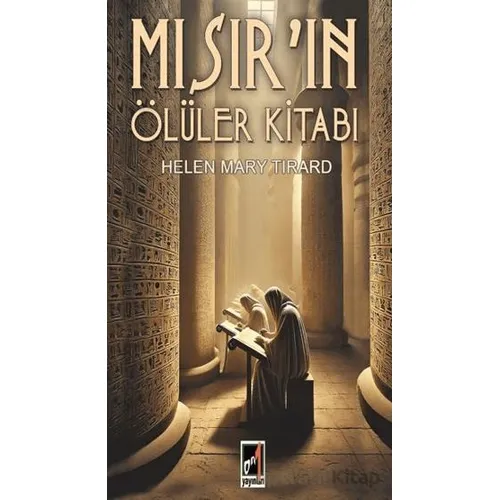 Mısır’ın Ölüler Kitabı - Helen Mary Tirard - Onbir Yayınları