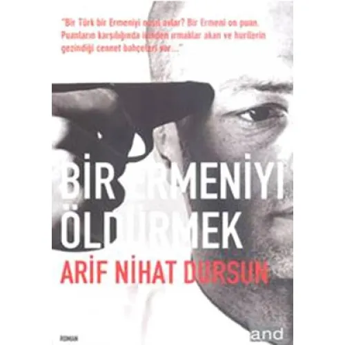 Bir Ermeniyi Öldürmek - Arif Nihat Dursun - And Yayıncılık