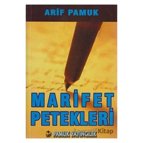 Marifet Petekleri - Arif Pamuk - Pamuk Yayıncılık