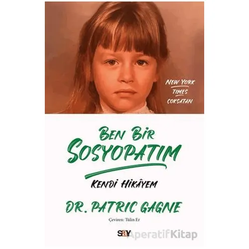 Ben Bir Sosyopatım - Patric Gagne - Say Yayınları