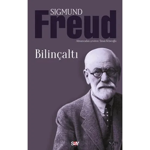 Bilinçaltı - Sigmund Freud - Say Yayınları