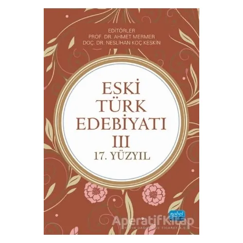 Eski Türk Edebiyatı 3 - Muvaffak Eflatun - Nobel Akademik Yayıncılık