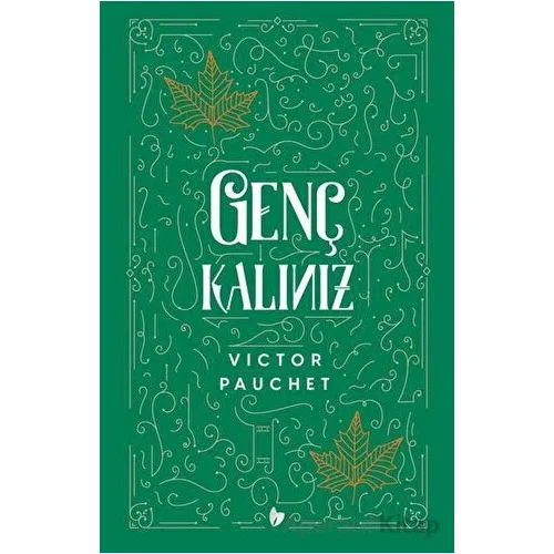 Genç Kalınız - Victor Pauchet - Buğday Kitap