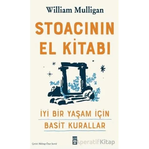 Stoacının El Kitabı - William Mulligan - Timaş Yayınları