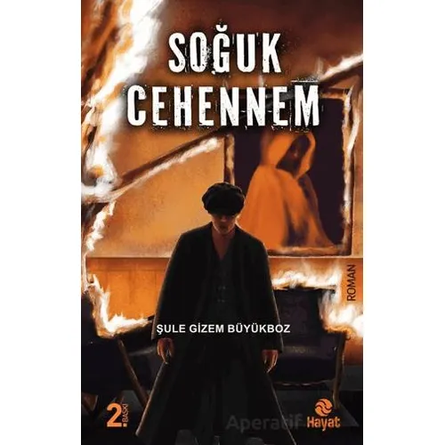 Soğuk Cehennem - Şule Gizem Büyükboz - Hayat Yayınları