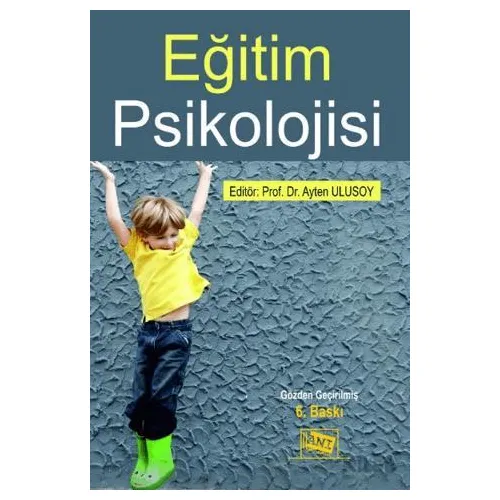 Eğitim Psikolojisi - Ayten Ulusoy - Anı Yayıncılık
