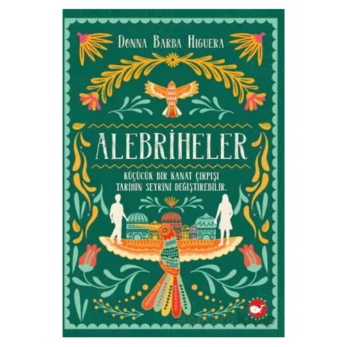 Alebriheler - Donna Barba Higuera - Beyaz Balina Yayınları