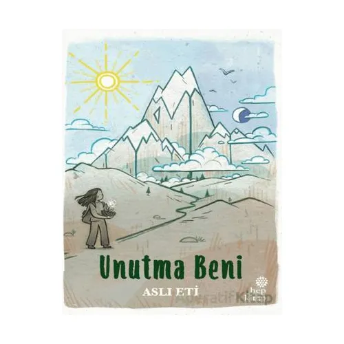 Unutma Beni - Aslı Eti - Hep Kitap