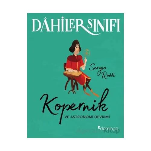 Dâhiler Sınıfı - Kopernik - Sergio Rossi - Domingo Yayınevi