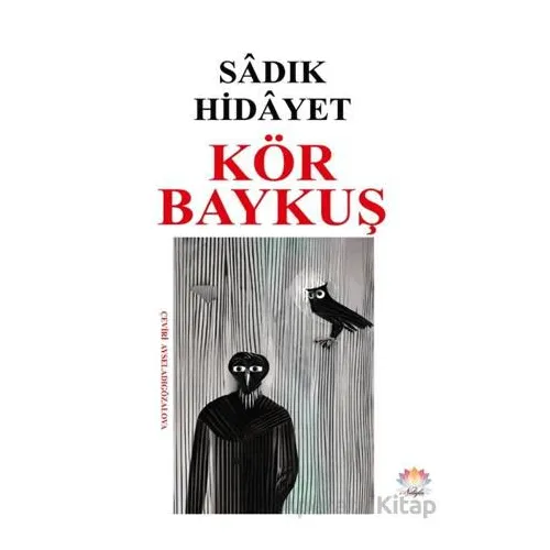 Kör Baykuş - Sadık Hidayet - Nilüfer Yayınları