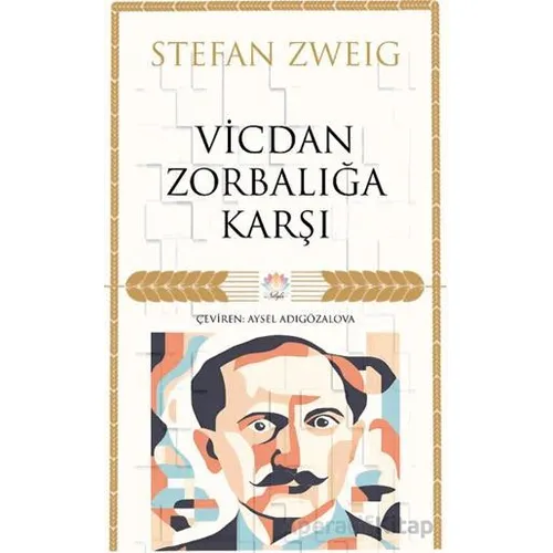 Vicdan Zorbalığa Karşı - Stefan Zweig - Nilüfer Yayınları