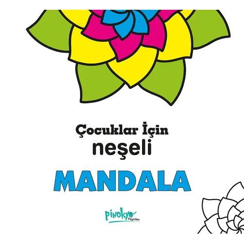 Çocuklar İçin Neşeli Mandala - Kollektif - Pinokyo Yayınları