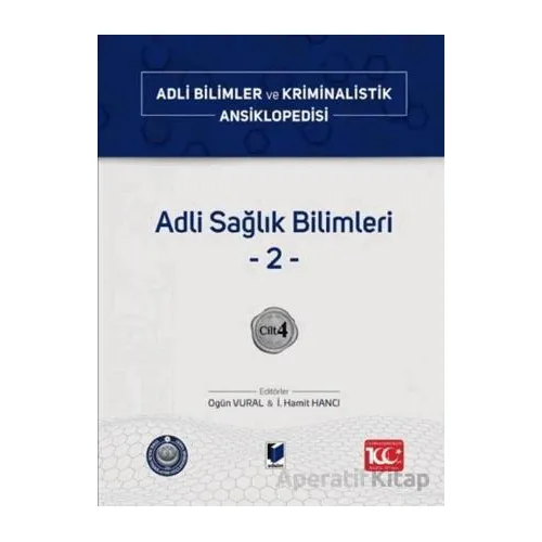 Adli Sağlık Bilimleri –2– Cilt 4 - Kolektif - Adalet Yayınevi